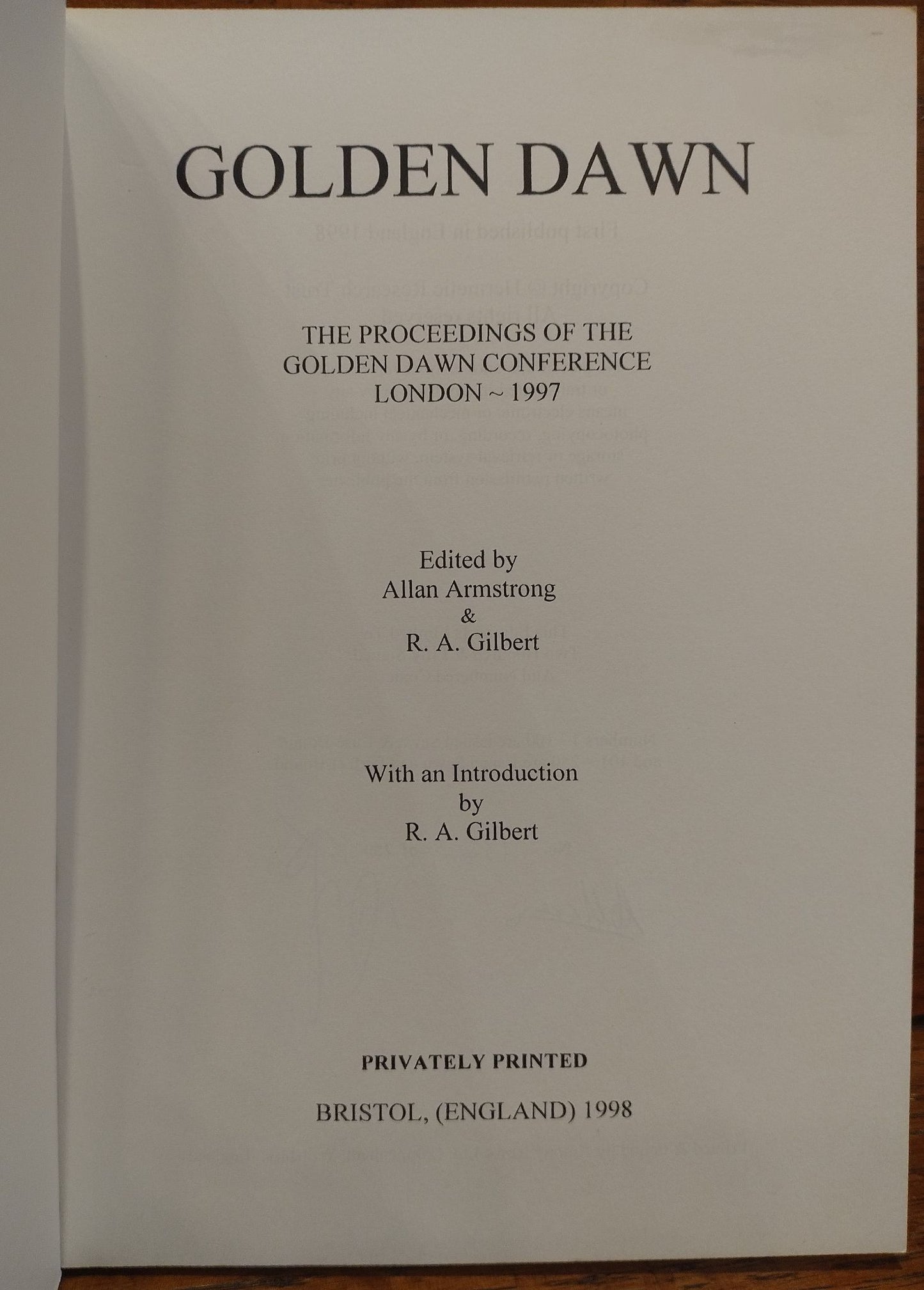 Golden Dawn: The Proceedings of the Golden Dawn Conference London - 1997
