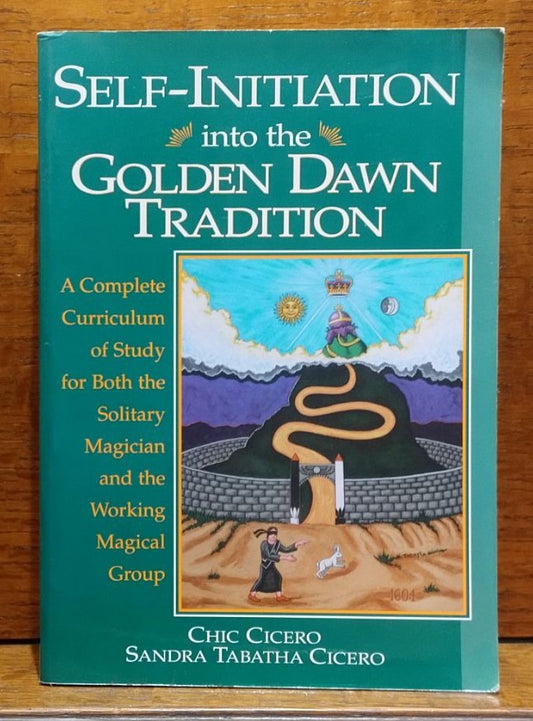 Self-Initiation into the Golden Dawn Tradition