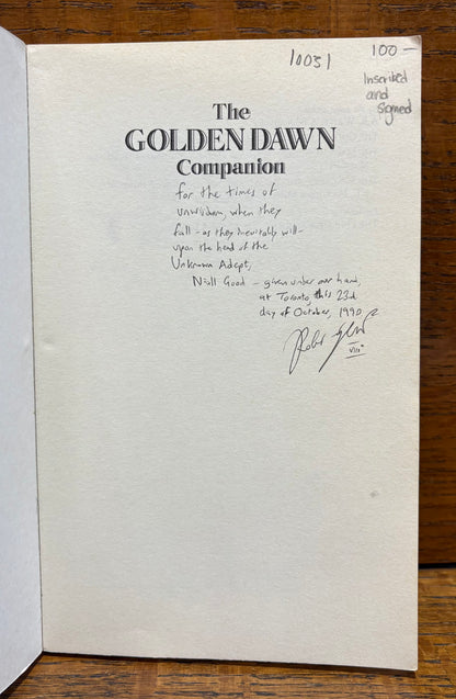 The Golden Dawn Companion: A Guide to the History, Structure, and Workings of the Hermetic Order of the Golden Dawn