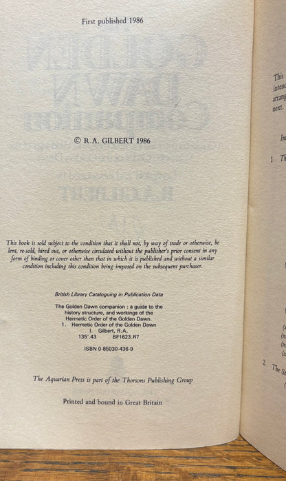 The Golden Dawn Companion: A Guide to the History, Structure, and Workings of the Hermetic Order of the Golden Dawn