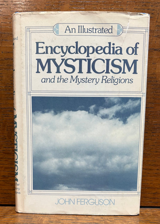 Encyclopedia of Mysticism and the Mystery Religions