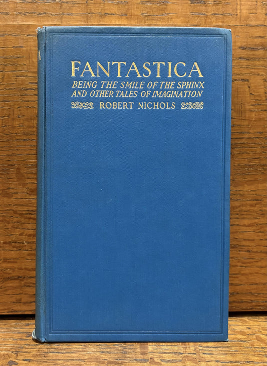 Fantastica: Being the Smile of the Sphinx and Other Tales of Imagination