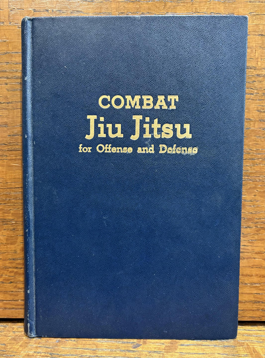 Combat Jiu Jitsu for Offense and Defense