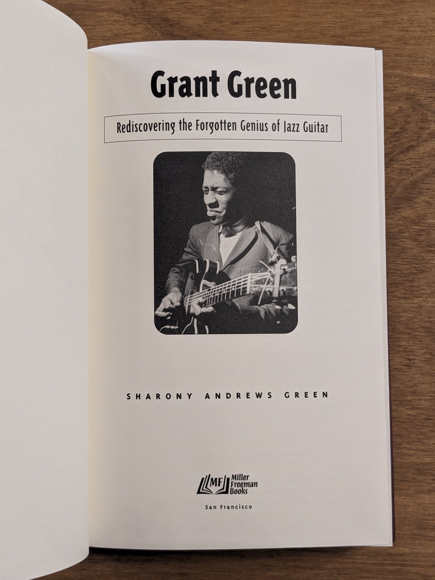 Grant Green: Rediscovering the Forgotten Genius of Jazz Guitar